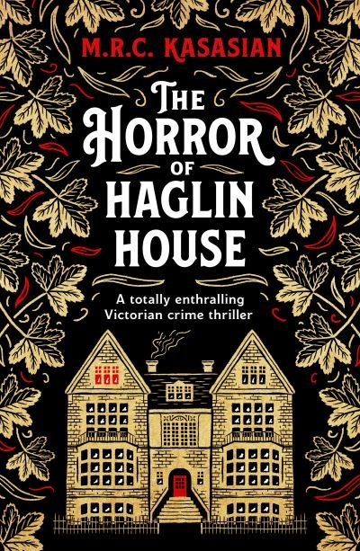Cover for M.R.C. Kasasian · The Horror of Haglin House: A totally enthralling Victorian crime thriller - The Violet Thorn Mysteries (Pocketbok) (2023)