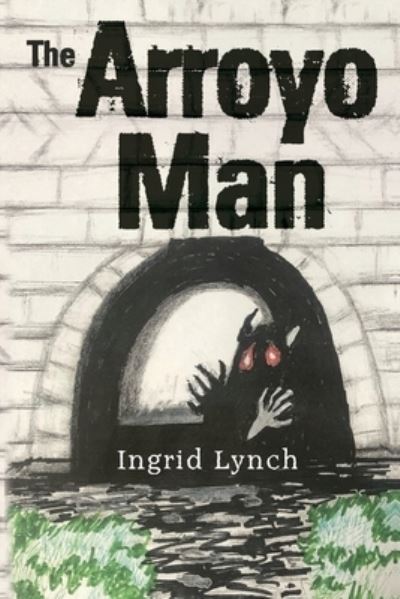 Cover for Ingrid Lynch · The Arroyo Man (Paperback Book) (2023)