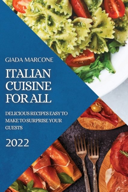Cover for Giada Marcone · Italian Cuisine for All (Taschenbuch) (2022)