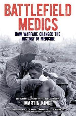 Cover for Martin King · Battlefield Medics: How Warfare Changed the History of Medicine - Arcturus Military History (Paperback Book) (2021)