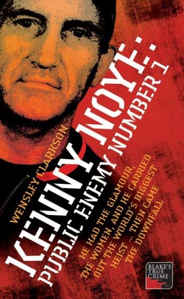 Cover for Wensley Clarkson · Kenny Noye: Public Enemy No 1 (Paperback Bog) [New edition] (2006)