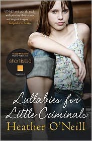 Cover for Heather O'Neill · Lullabies for Little Criminals (Paperback Book) (2008)