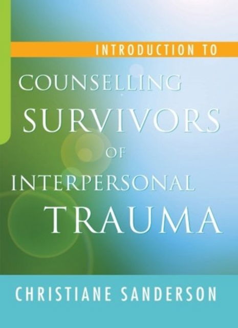 Cover for Christiane Sanderson · Introduction to Counselling Survivors O (Taschenbuch) (2009)