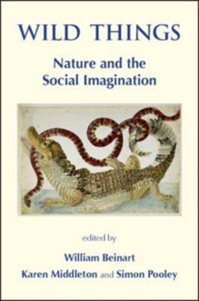 Cover for Wild Things: Nature and the Social Imagination (Paperback Book) (2016)