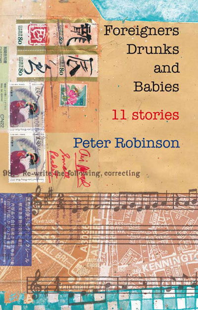 Cover for Peter Robinson · Foreigners, Drunks and Babies: 11 Stories (Paperback Book) (2013)