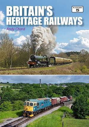 Cover for Andy Chard · Britain's Heritage Railways 3rd Edition (Paperback Book) [3 New edition] (2023)