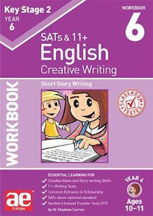 Cover for Dr Stephen C Curran · KS2 Creative Writing Year 6 Workbook 6: Short Story Writing (Paperback Book) (2019)