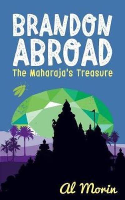 Cover for Al Morin · Brandon Abroad : The Maharaja's Treasure (Paperback Book) (2018)