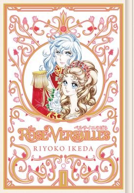 Cover for Riyoko Ikeda · The Rose of Versailles Volume 1 (Inbunden Bok) (2020)