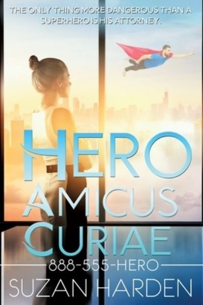 Cover for Suzan Harden · Hero Amicus Curiae (Pocketbok) (2021)