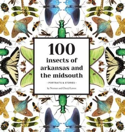 Cover for Norman Lavers · 100 Insects of Arkansas and the Midsouth (Taschenbuch) (2018)