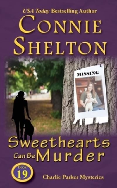 Cover for Connie Shelton · Sweethearts Can Be Murder (Paperback Book) (2021)