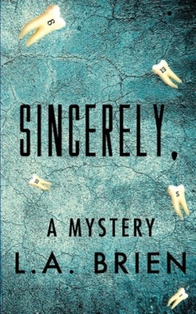 Cover for L.A. Brien · Sincerely, (Paperback Book) (2021)