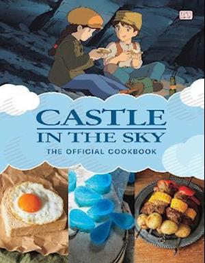 Castle in the Sky: The Official Cookbook - Castle in the Sky: The Official Cookbook - - Books - Viz Media, Subs. of Shogakukan Inc - 9781974752935 - December 4, 2025