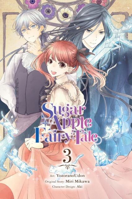 Cover for Miri Mikawa · Sugar Apple Fairy Tale, Vol. 3 (manga) - SUGAR APPLE FAIRY TALE GN (Pocketbok) (2024)