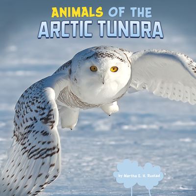 Cover for Martha E H Rustad · Animals of the Arctic Tundra (Paperback Book) (2021)