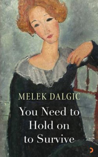 Cover for Melek Dalgic · You Need to Hold on to Survive (Paperback Book) (2017)