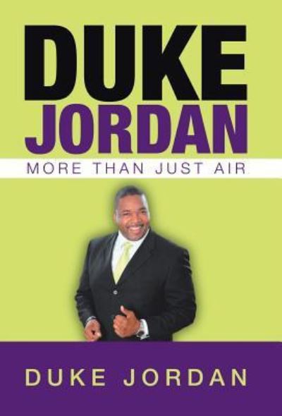 Cover for Duke Jordan · Duke Jordan: More Than Just Air (Hardcover Book) (2019)