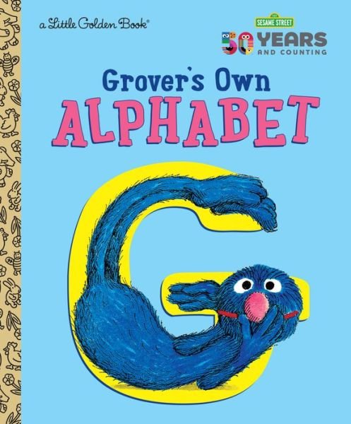 Cover for Golden Books · Grover's Own Alphabet - Little Golden Book (Hardcover bog) (2019)