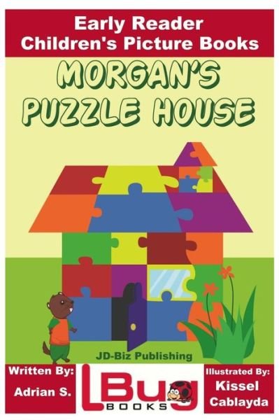 Cover for John Davidson · Morgan's Puzzle House - Early Reader - Children's Picture Books (Paperback Book) (2018)