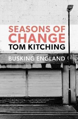 Cover for Tom Kitching · Seasons of Change: Busking England (Taschenbuch) (2020)