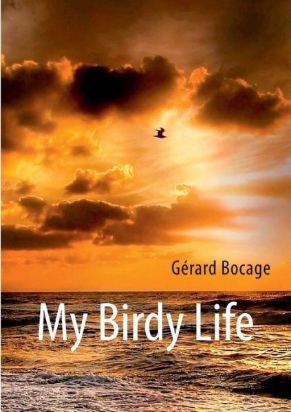 Cover for Bocage · My Birdy Life (Buch) (2018)