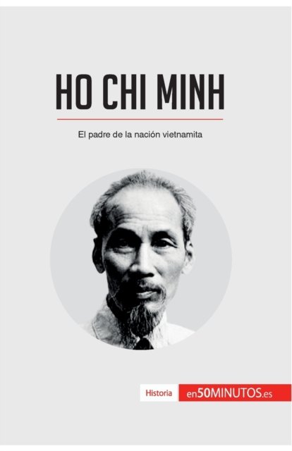 Cover for 50minutos · Ho Chi Minh (Paperback Bog) (2017)