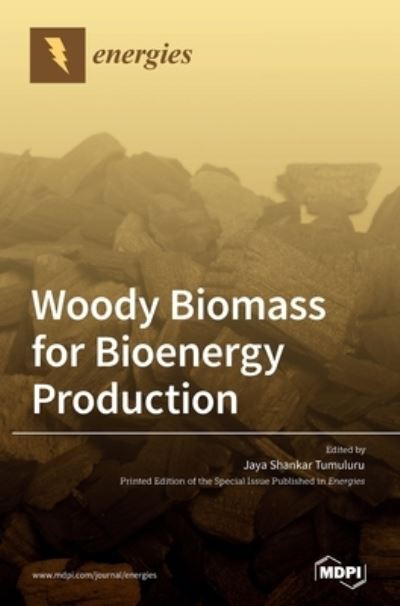 Cover for Jaya Shankar Tumuluru · Woody Biomass for Bioenergy Production (Hardcover Book) (2021)