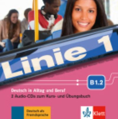 Linie 1: CDs B1.12 (2) - Stefanie Dengler - Libros - Klett (Ernst) Verlag,Stuttgart - 9783126070935 - 1 de febrero de 2017