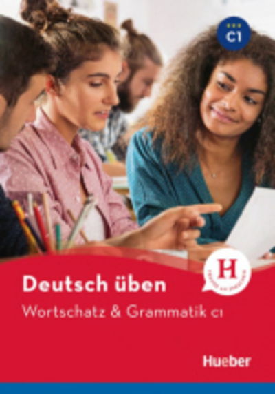 Cover for Billina · Deutsch uben: Wortschatz &amp; Grammatik C1 (Paperback Book) (2019)