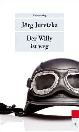 Cover for Jörg Juretzka · UT.493 Juretzka.Willy ist weg (Buch)