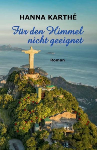 Cover for Hanna Karthé · Fur den Himmel nicht geeignet (Paperback Book) (2021)