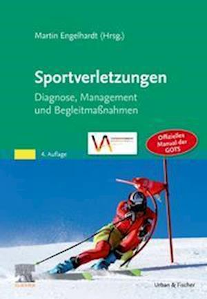 Sportverletzungen - GOTS Manual - Martin Engelhardt - Books - Urban & Fischer/Elsevier - 9783437240935 - November 9, 2022