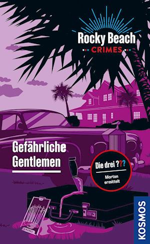 Cover for Evelyn Boyd · Rocky Beach Crimes. Gefährliche Gentlemen (Book) (2025)