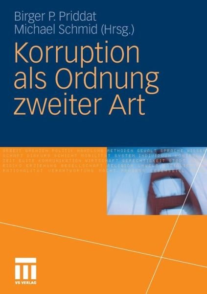 Cover for Birger P Priddat · Korruption ALS Ordnung Zweiter Art (Paperback Bog) [2011 edition] (2011)