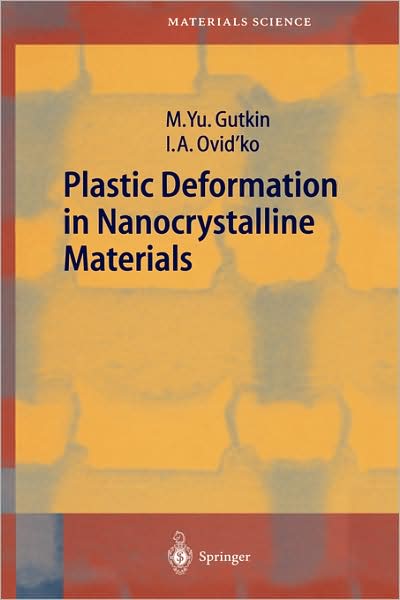 Cover for Mikhail Gutkin · Plastic Deformation in Nanocrystalline Materials - Springer Series in Materials Science (Hardcover Book) [2004 edition] (2004)