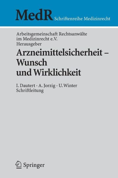 Cover for Arzneimittelsicherheit - Wunsch und Wirklichkeit - MedR Schriftenreihe Medizinrecht (Paperback Book) (2007)