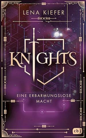 Cover for Lena Kiefer · KNIGHTS - Eine erbarmungslose Macht (Book) (2023)