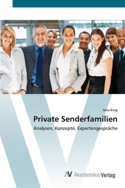 Cover for Krug · Private Senderfamilien (Bog) (2012)
