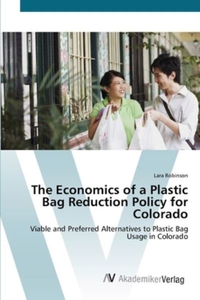Cover for Robinson · The Economics of a Plastic Bag (Book) (2012)