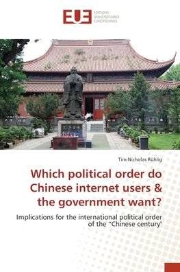 Which political order do Chinese - Rühlig - Books -  - 9783639622935 - March 3, 2017