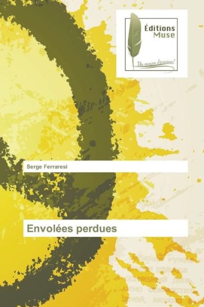 Cover for Ferraresi Serge · Envolees Perdues (Paperback Book) (2018)