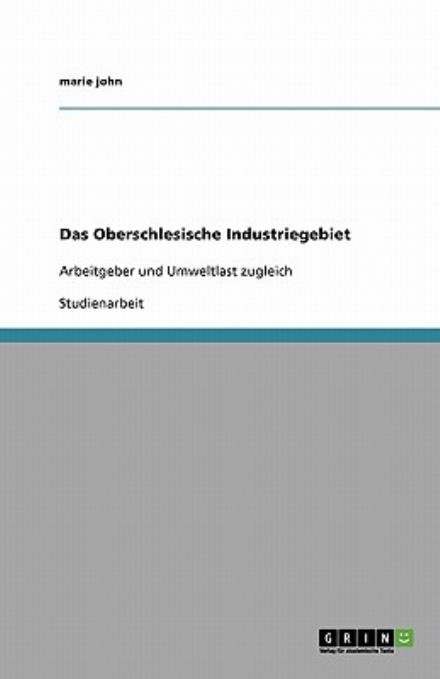 Cover for John · Das Oberschlesische Industriegebie (Bog) [German edition] (2013)