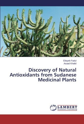 Cover for Asaad Khalid · Discovery of Natural Antioxidants from Sudanese Medicinal Plants (Paperback Book) (2014)