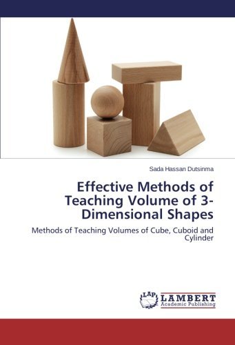 Cover for Sada Hassan Dutsinma · Effective Methods of Teaching Volume of 3-dimensional Shapes: Methods of Teaching Volumes of Cube, Cuboid and Cylinder (Paperback Bog) (2014)