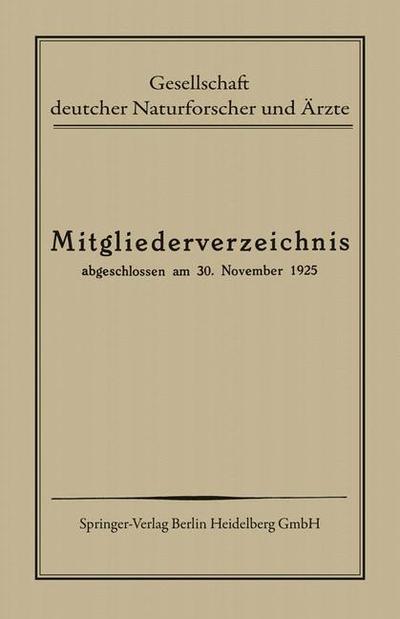 Cover for Gesellschaftdeutscher Naturforscher und Arzte · Mitgliederverzeichnis: Abgeschlossen am 30. November 1925 - Verhandlungen der Gesellschaft deutscher Naturforscher und Arzte (Paperback Book) (1927)