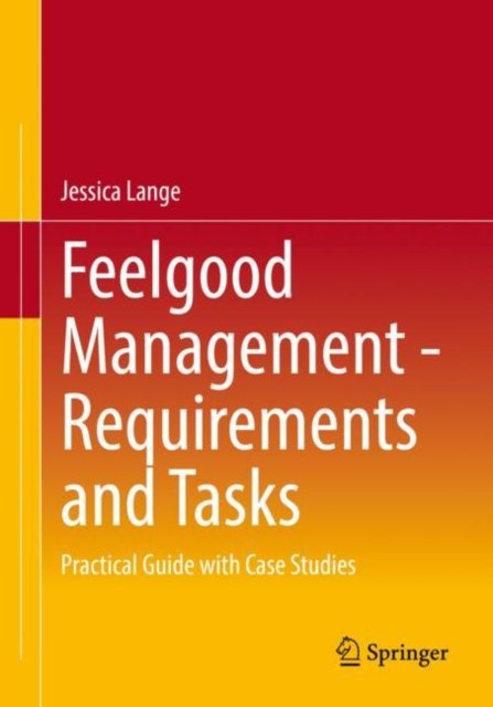 Cover for Jessica Lange · Feelgood Management - Requirements and Tasks: Practical Guide with Case Studies (Pocketbok) [1st ed. 2022 edition] (2022)