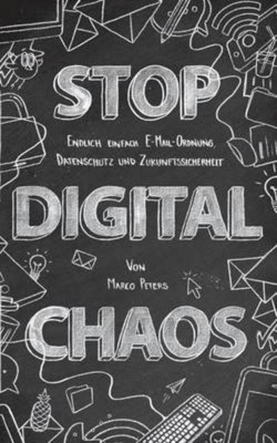 Cover for Peters · Stop Digital Chaos (Book) (2015)