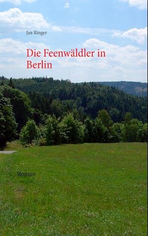 Cover for Ringer · Die Feenwäldler in Berlin (Buch)