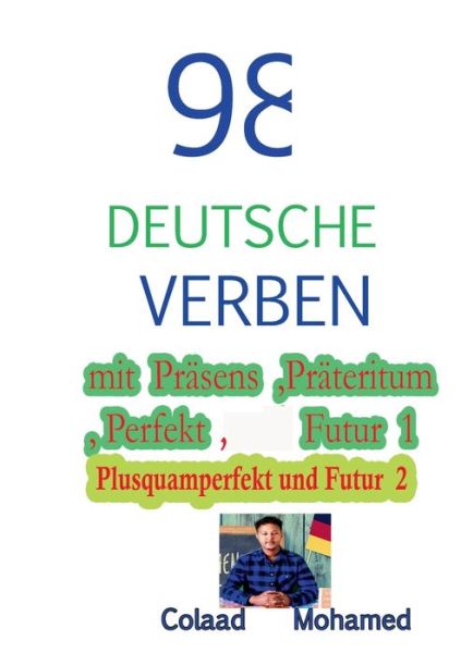 98 Deutsche Verben Mit Präsens - Mohamed - Books - - 9783738651935 - September 5, 2019